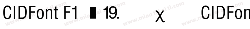 CIDFont F1 己用默认字体替CIDFont F2字体转换